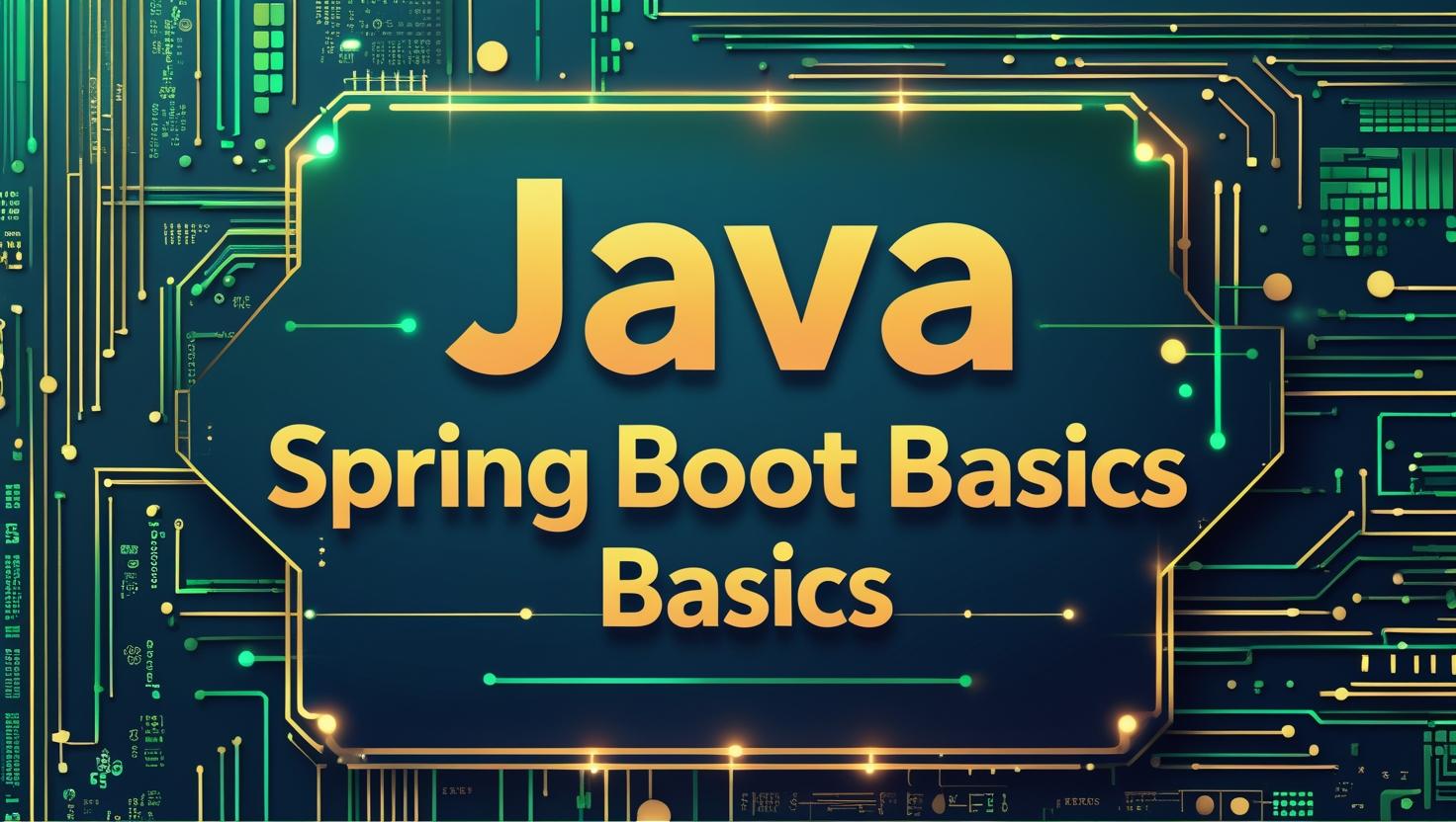 Java Spring Boot Basics
